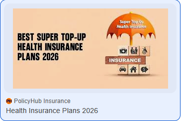 Super Top-Up Health Insurance: The Ultimate Safety Net For Your Family’s Health (2026)