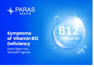 Vitamin B12 Deficiency: Early Symptoms You Should Never Ignore