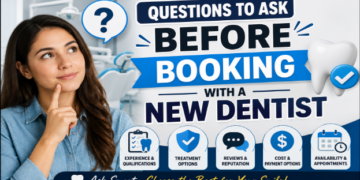 Questions to Ask Before Booking With a New Dentist